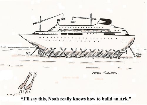 '...Noah really knows how to build an Ark.'