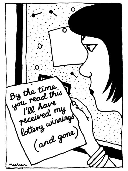 'By the time you read this I'll have received my lottery winnings (and gone).'