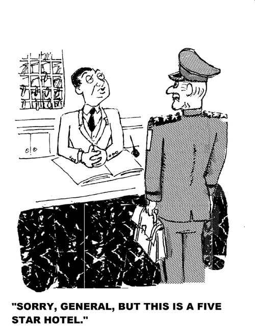 'Sorry, General, but this is a five star hotel.'