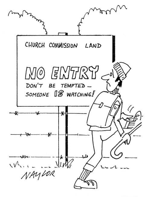 'Church Commission Land. No entry. Don't be tempted - someone IS watching!'