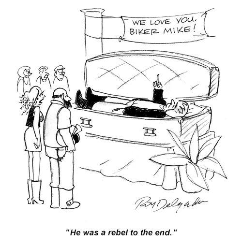 'He was a rebel to the end.'