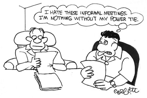 "I'm nothing without my power tie."