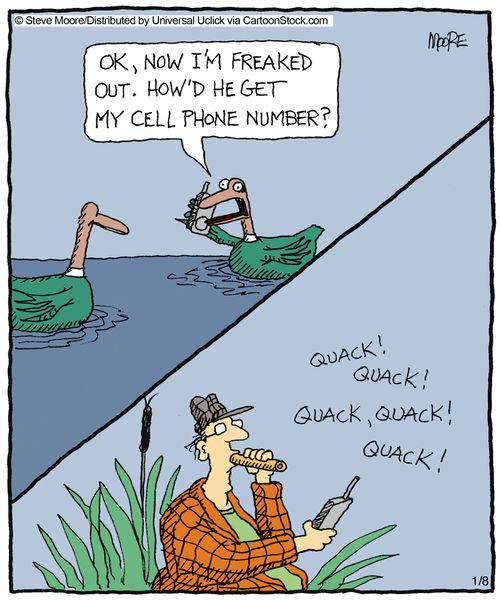 'OK, now I'm freaked out. How'd he get my cell phone number?'