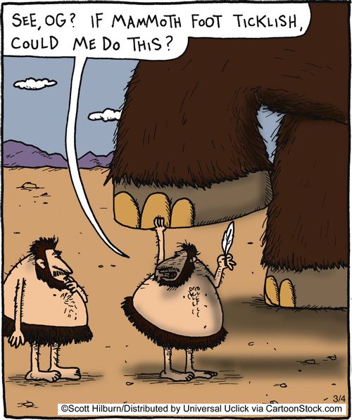 "See, Og If mammoth foot ticklish, could me do this"