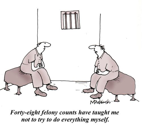 'Forty-eight felony counts have taught me not to try to do everything myself.'