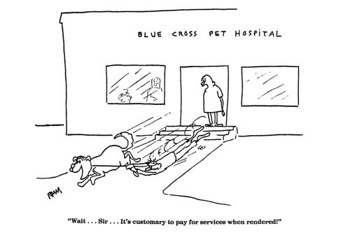'Wait...Sir...It's customary to pay for services when rendered!'