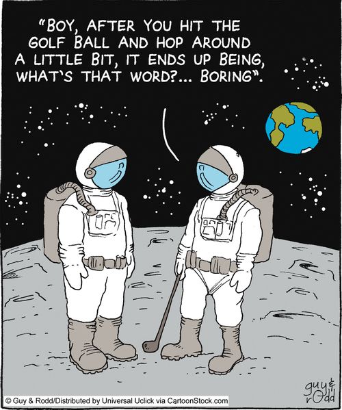'Boy, after you hit the golf ball and hop around a little bit, it ends up being, what's that word... boring.'