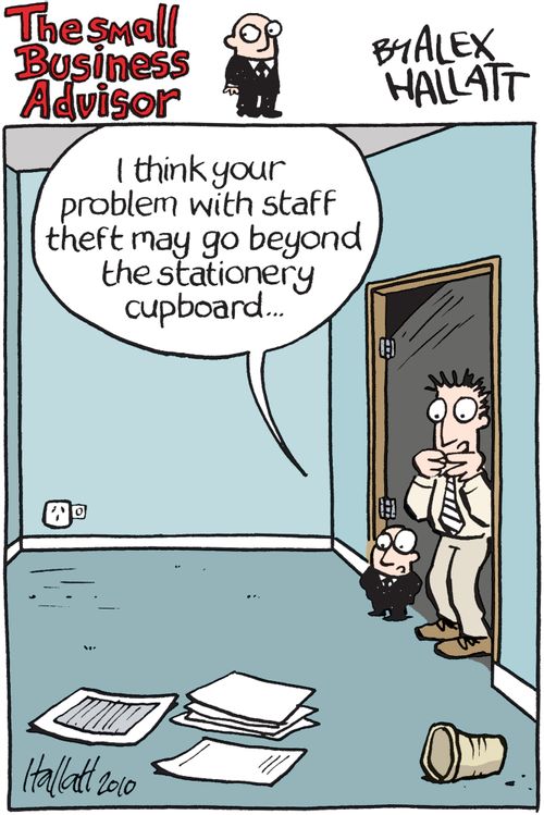'I think your problem with staff theft may go beyond the stationery cupboard...'