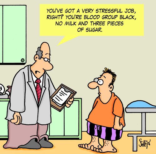 'You've got a very stressful job, right? You're blood group black, no milk and three pieces of sugar.'