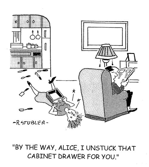 'By the way, Alice, I unstuck that cabinet drawer for you.'