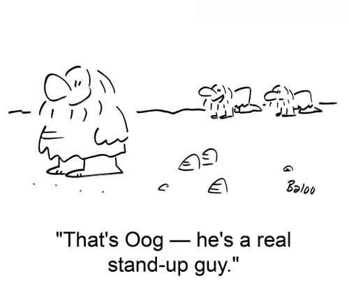 'That's Oog — he's a real stand-up guy.'