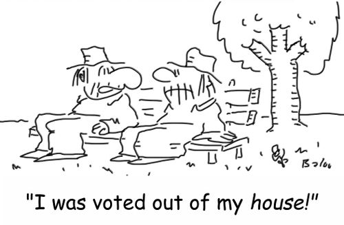 'I was voted out of my house!'