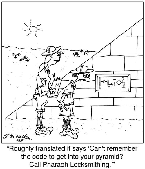 'Roughly translated it says 'Can't remember the code to get into your pyramid? Call Pharaoh Locksmithing.'