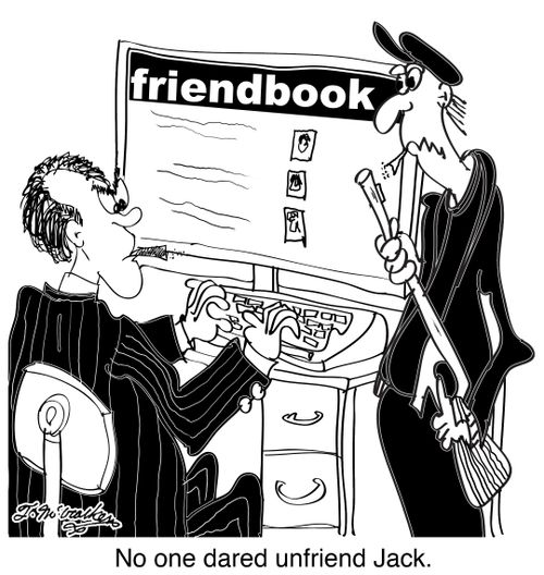 No one dared to unfriend Jack.