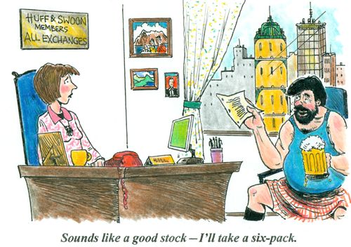 'Sounds like a good stock - I'll take a six-pack.'
