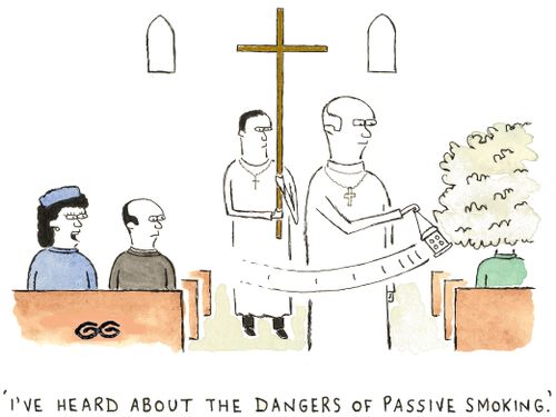 "I've heard about the dangers of passive smoking."