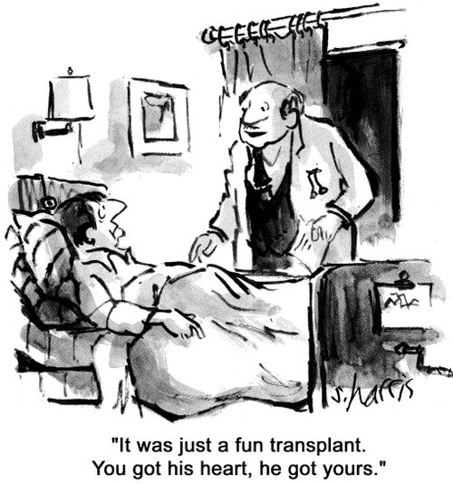 'It was just a fun transplant.  You got his heart, he got yours.'