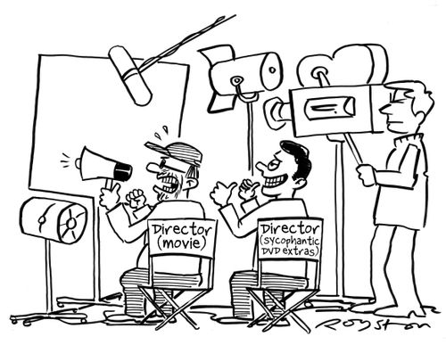Chairs read 'Director (movie)' and 'Director (sycophantic DVD extras)'.
