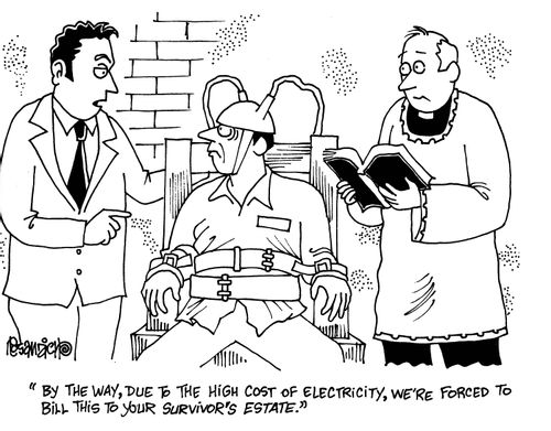 'By the way, due to the high cost of electricity, we're forced to bill this to your survivor's estate.'