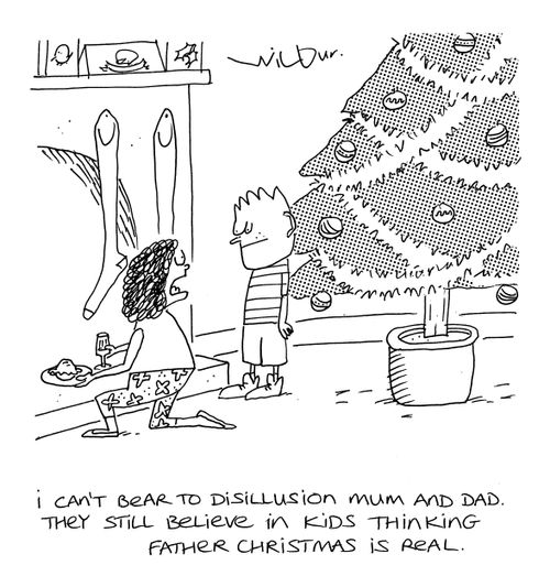'I can't bear to disillusion Mum and Dad. They still believe in kids thinking Father Christmas is real.'