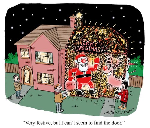 Wife says: 'Very festive, but I can't seem to find the door.'
