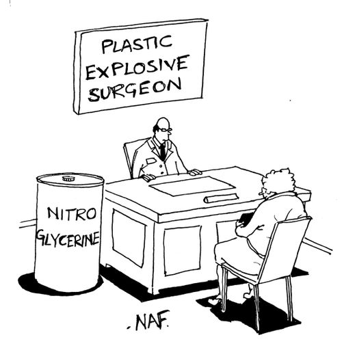 Plastic explosive surgeon.