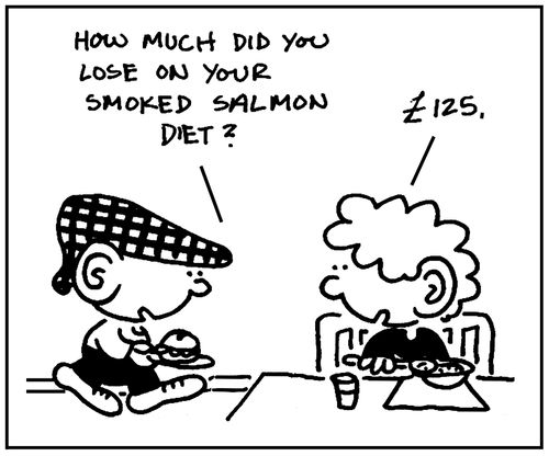 'How much did you lose on your salmon diet?'