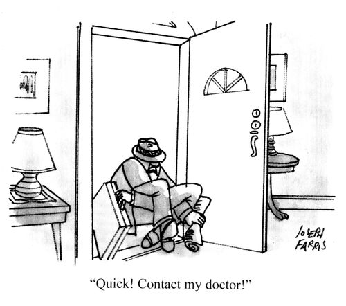 'Quick! Contact my doctor!'