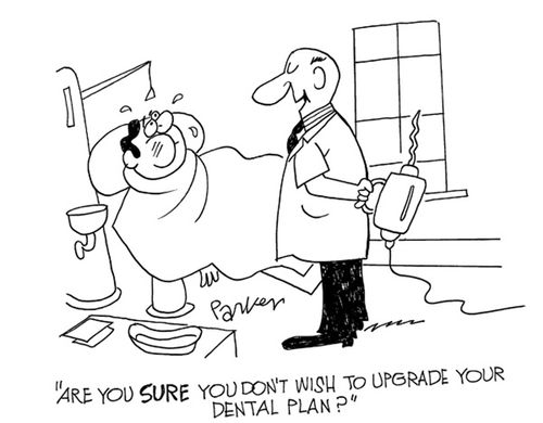 Are you sure you don't wish to upgrade your dental plan?