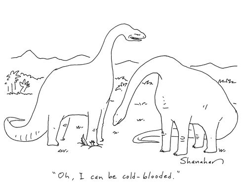 'Oh, I can be cold blooded.'