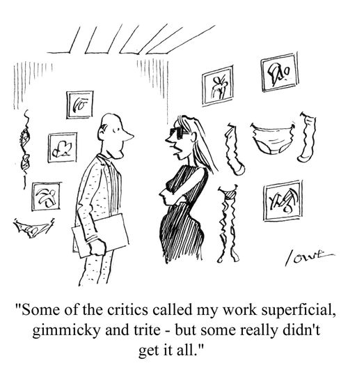 'Some of the critics called my work superficial, gimmicky and trite - but some really didn't get it at all.'