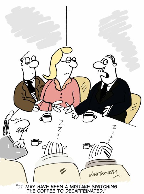 'It may have been a mistake switching the coffee to decaffeinated.'