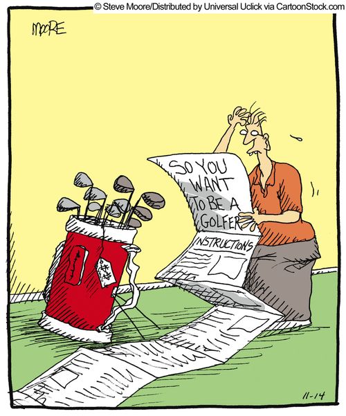 Instructions on how to be a golfer.