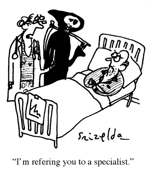 'I'm referring you to a specialist.'