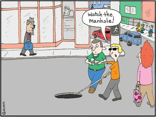 'Watch the manhole.'