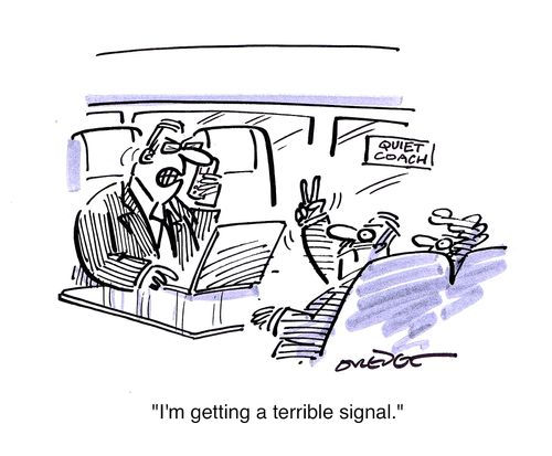 'I'm getting a terrible signal.'