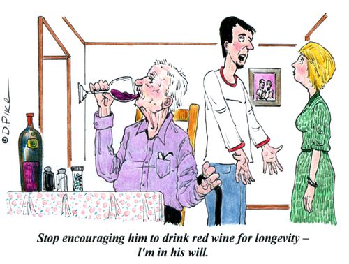 'Stop encouraging him to drink red wine for longevity - I'm in his will.'