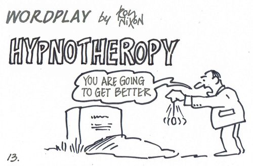 Wordplay: Hypnotherapy - 'You are going to get better.'