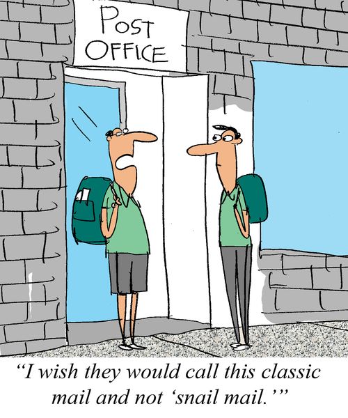 'I wish they'd call us classic mail, not 'snail mail'.'