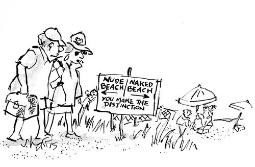 'Nude beach - naked beach - you make the distinction.'