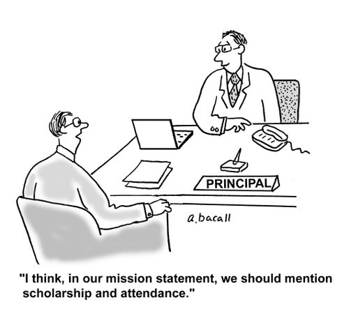 'I think our mission statement should mention scholarship and attendance.'