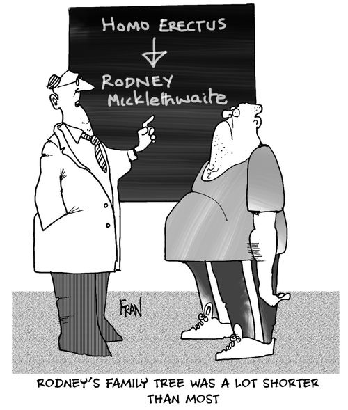 Rodney's family tree was a lot shorter than most.