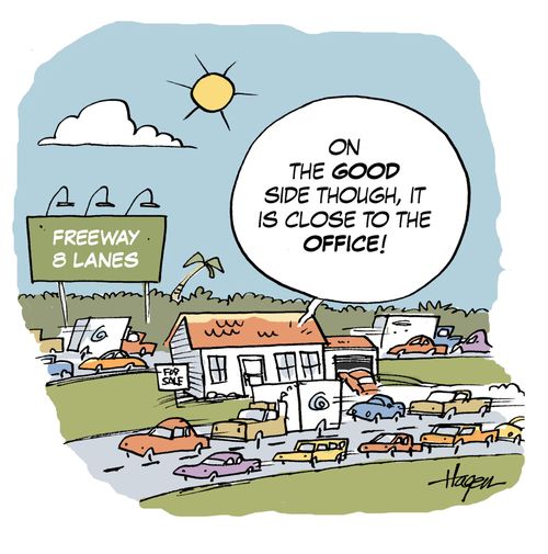 'On the good side though, it IS close to the office!'