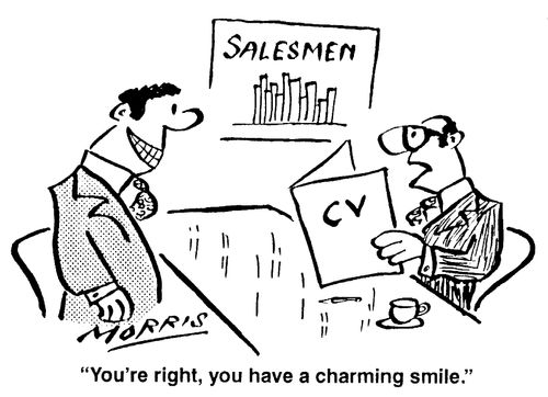 Salesmen - You're right, you have a charming smile.