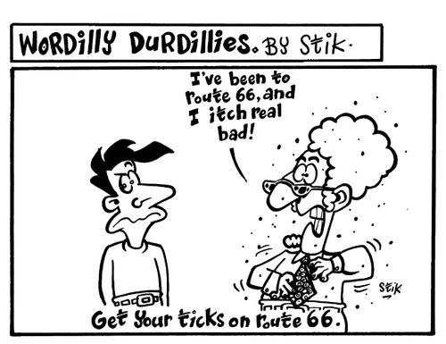 Wordilly Durdillies - Get your ticks on Route 66