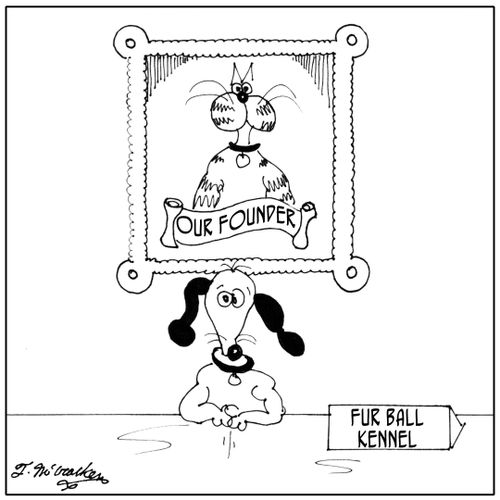 A kennel run by a dog has a portrait of ' Our Founder.'