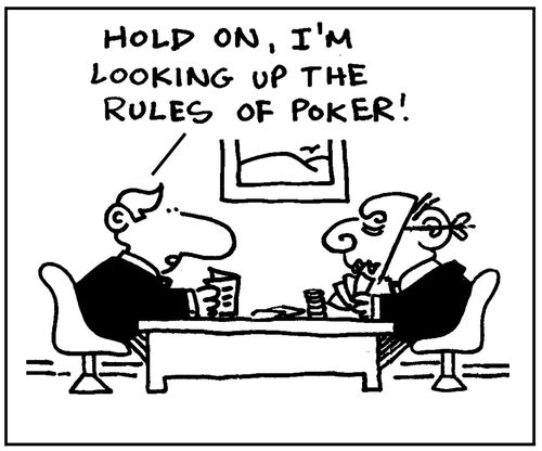 'Hold on, I'm looking up the rules of poker.'