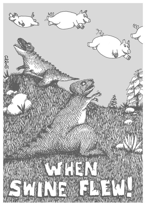 When swine flew!