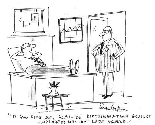 "You'll be discriminating against employees who just laze around."