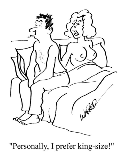 "Personally I prefer King size!"
